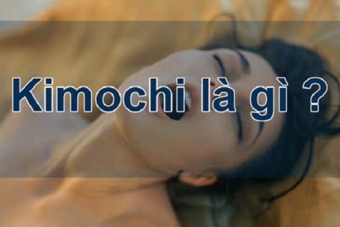kimochi Kimochi là gì? Hé lộ sự thật ít ai biết về ý nghĩa 18+ của Kimochi