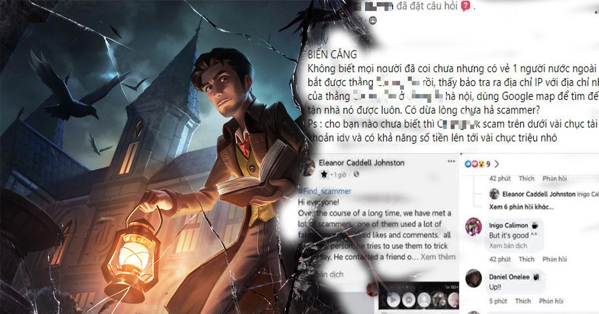 Game thủ Identity V quốc tế truy tìm lừa đảo người Việt