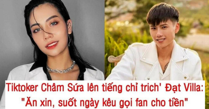 tiktoker-cham-sua-chi-trich-dat-villa-chi-biet-an-xin-an-roi-chi-biet-xin-tien-fan-1 TikToker Châm Sứa chỉ trích Đạt Villa: Ăn xin, chỉ biết livestream xin fan tiền