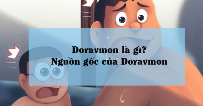 doravmon-87 Doravmon là gì? Meme Doravmon đục khoét tuổi thơ
