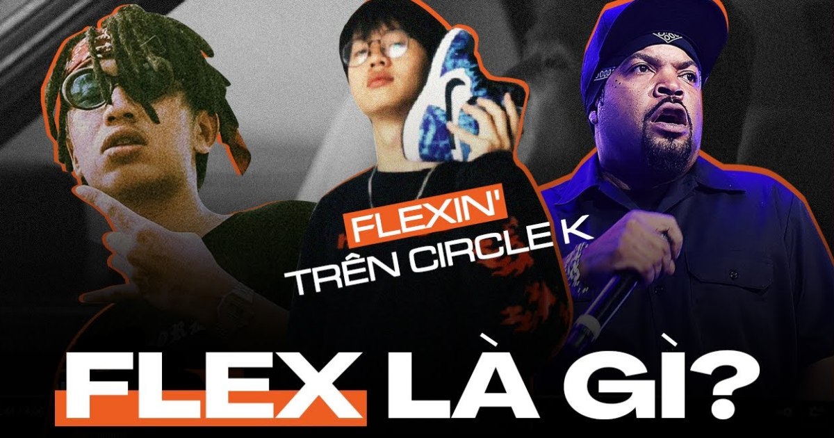 Flex nghĩa là gì? Flexing trong rap mang ý nghĩa gì?