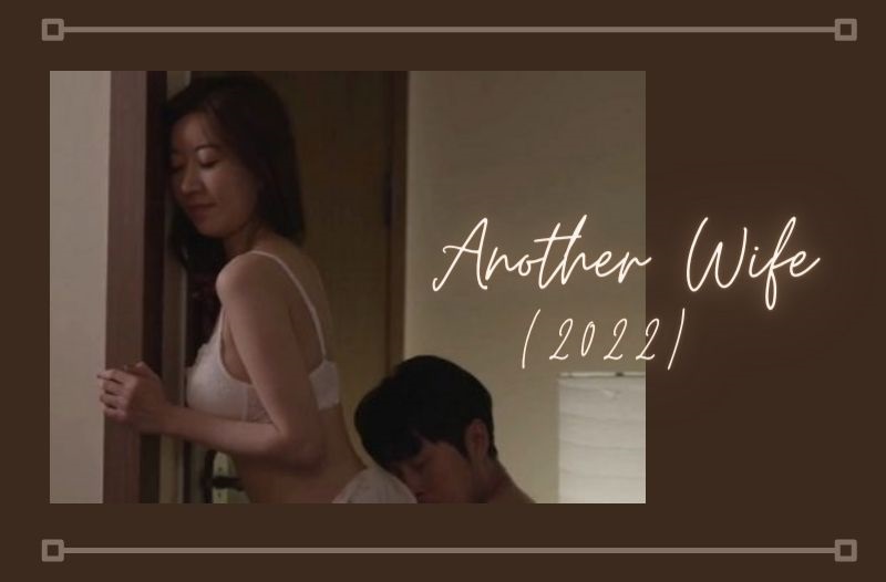 Người Vợ Khác - Another Wife (2022)