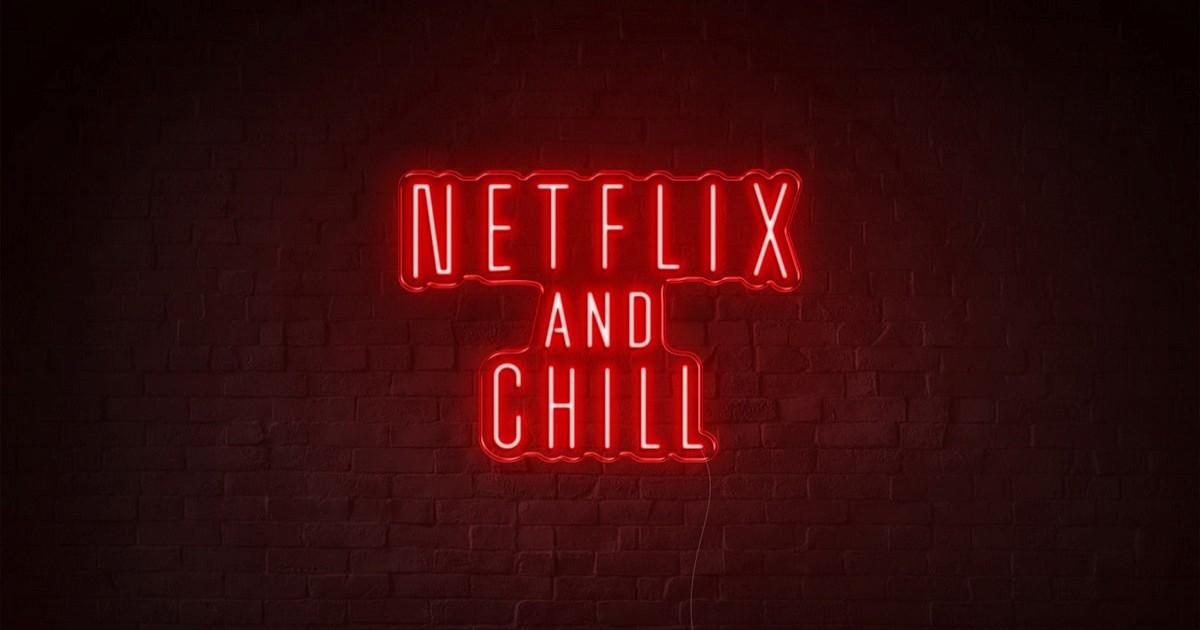 Netflix and chill là gì? Chuyện thư giãn của người lớn 18+