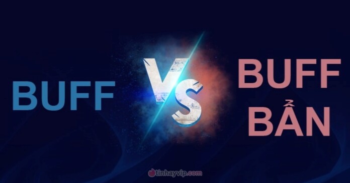 buff-03 Buff là gì? Buff bẩn liên quân là gì? Buff Facebook là gì?