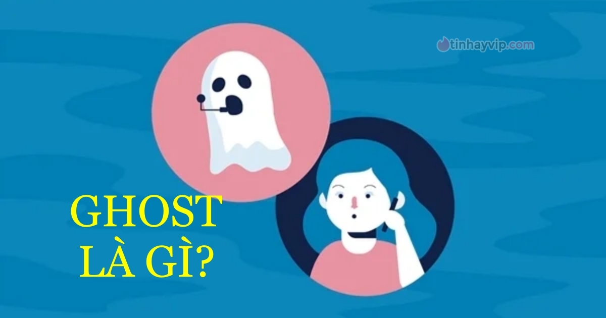 Ghost là gì trên Facebook? Liệu bạn có đang bị ghost không?