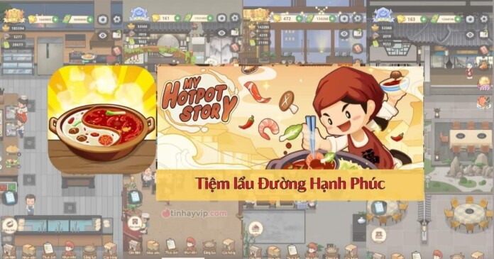 tiem-lau-duong-hanh-phuc-01 Mẹo tăng cấp hạng sao trong game Tiệm lẩu Đường Hạnh Phúc