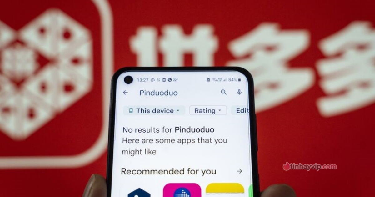 App mua sắm Pinduoduo bị Google gỡ cài đặt trên Play Store