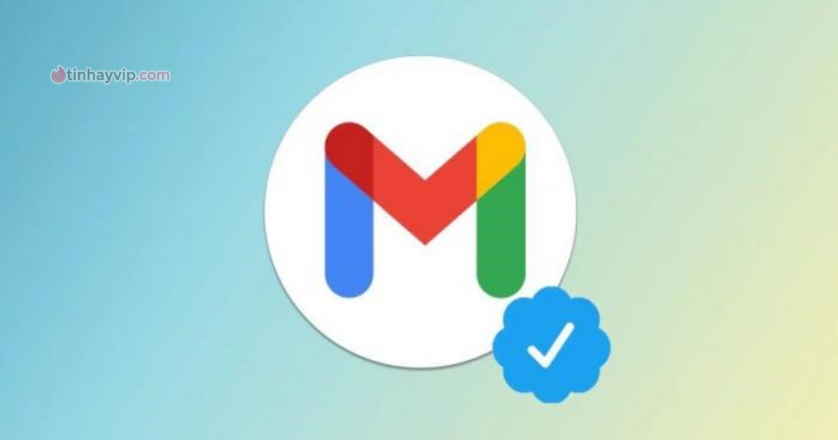 Google thêm dấu tick xanh cho Gmail