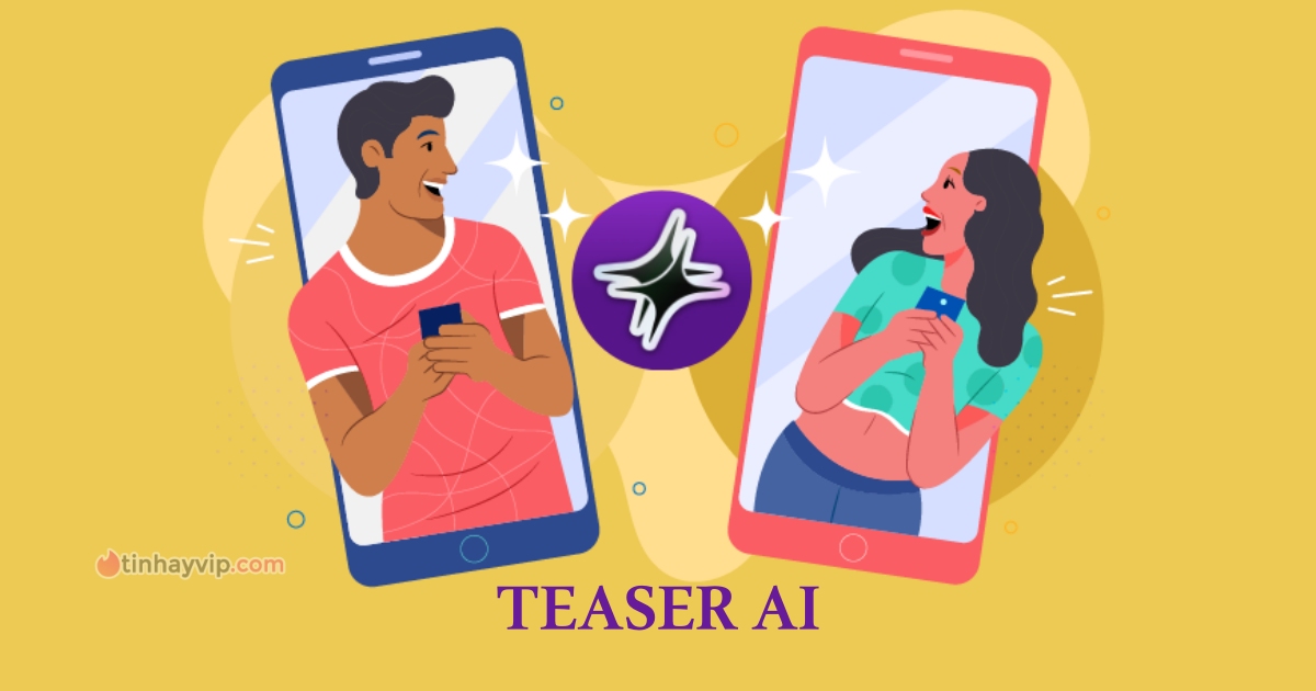 Sắp ra mắt Teaser AI, ứng dụng hẹn hò được hỗ trợ bởi AI