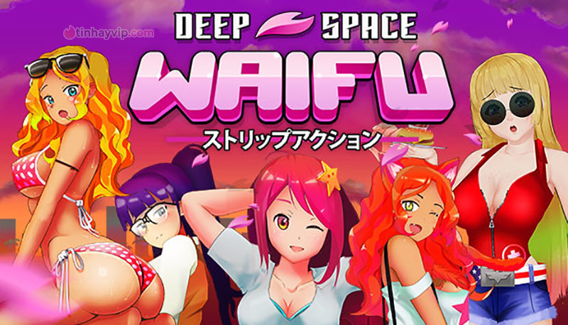 Deep Space Waifu - Giải cứu Waifu khỏi người ngoài hành tinh