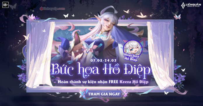 free-skin-keera-ho-diep-tham-gia-su-kien-thang-3-00 Nhận free skin Keera Hồ Điệp khi tham gia sự kiện tháng 3