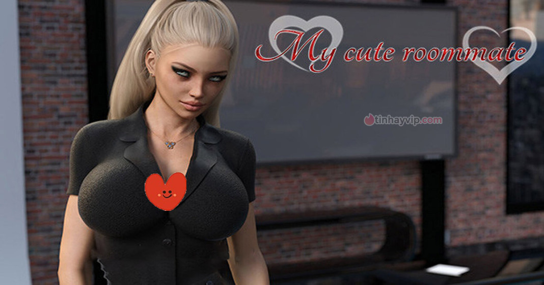 Game 18+ Việt Hóa My Cute Roommate – Bạn cùng phòng