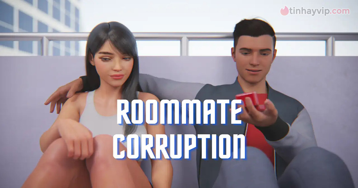 Game 18+ Việt Hóa Roommate Corruption - Cô gái cùng phòng