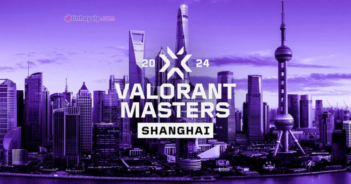 lich-thi-dau-2024-vct-masters-shanghai-moi-nhat-00 Lịch thi đấu 2024 VCT Masters Shanghai mới nhất
