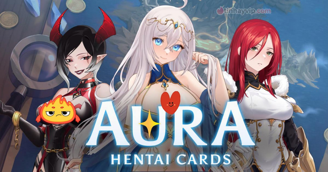 Game 18+ Việt Hóa Aura: Hentai Cards - Chơi bài dâm dục