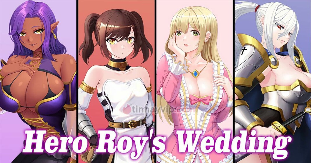 Game 18+ Việt Hóa Hero Roy's Wedding - Đám cưới của Roy