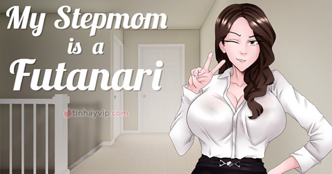 Game 18+ Việt Hóa My Stepmom is a Futanari - Mẹ kế kỳ lạ