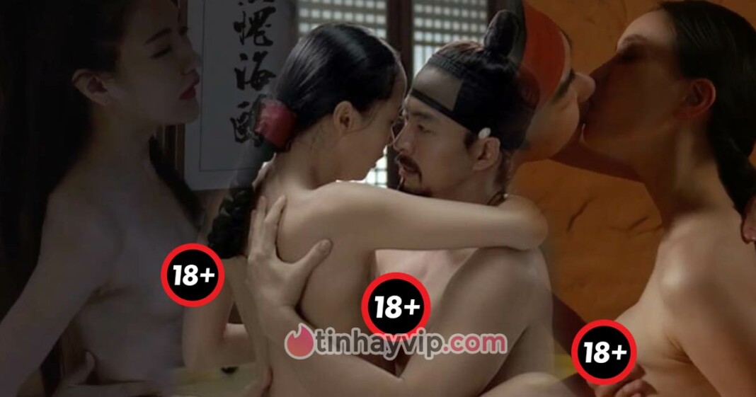 Top phim 18+ cổ trang Hàn Quốc hay với cảnh nóng cháy mắt