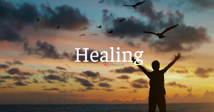 healing-la-gi-hieu-dung-ve-chua-lanh-cach-thuc-hien-0 Healing là gì? Hiểu đúng về chữa lành và cách thức thực hiện
