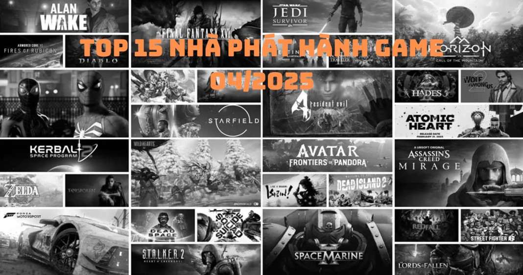 Top 15 nhà phát hành game di động dẫn đầu trong tháng 4/2025.