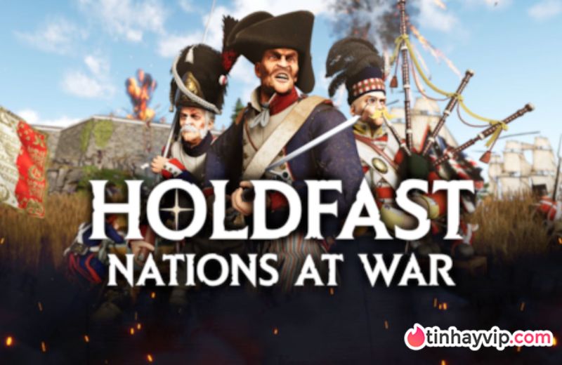 Holdfast Nations at War tại hiện trận địa lịch sử với quy mô khủng.