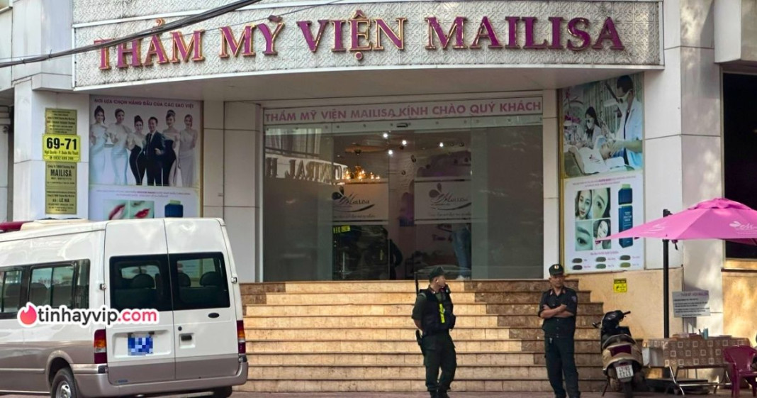 Thẩm mỹ viện Mailisa bị kiểm tra đột xuất, cập nhật mới nhất