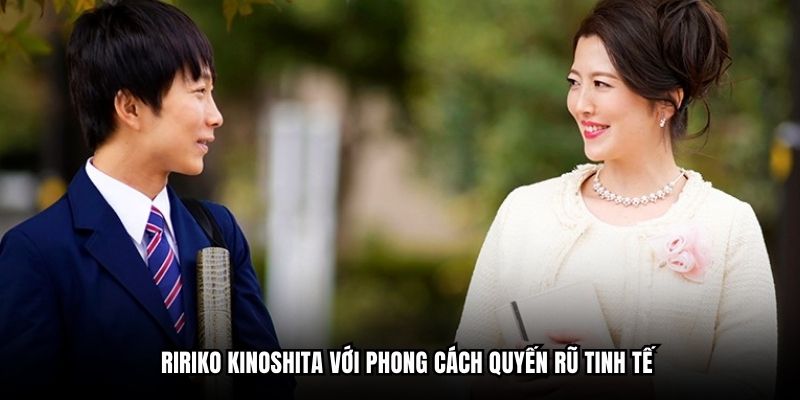 Ririko Kinoshita với phong cách quyến rũ tinh tế