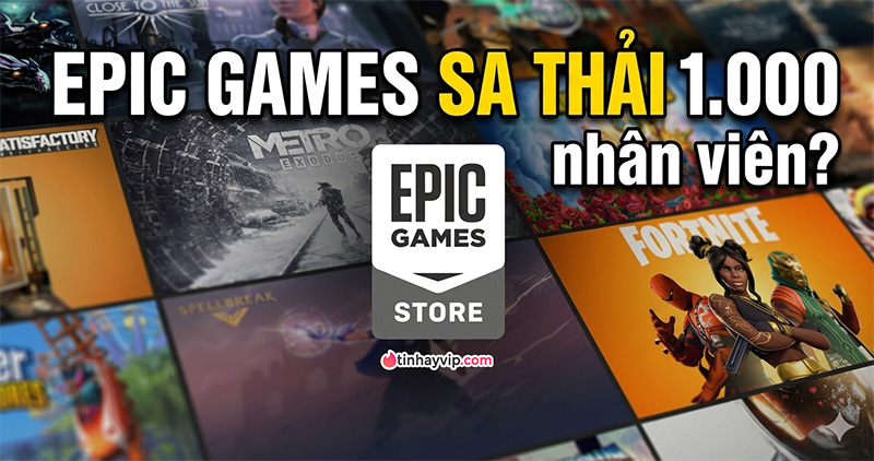 Góc khuất nghiệt ngã sau làn sóng sa thải 1.000 nhân sự tại Epic Games