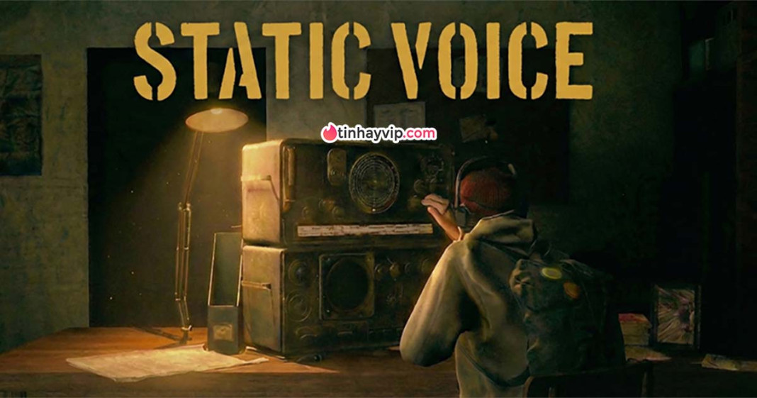 Static Voice: Game kinh dị tâm lý miễn phí cực kỳ ám ảnh