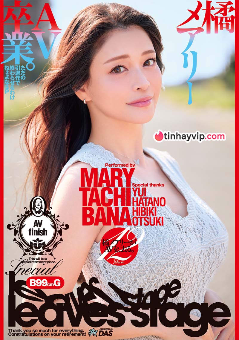 Mary Tachibana ra mắt code phim cuối khép lại sự nghiệp JAV