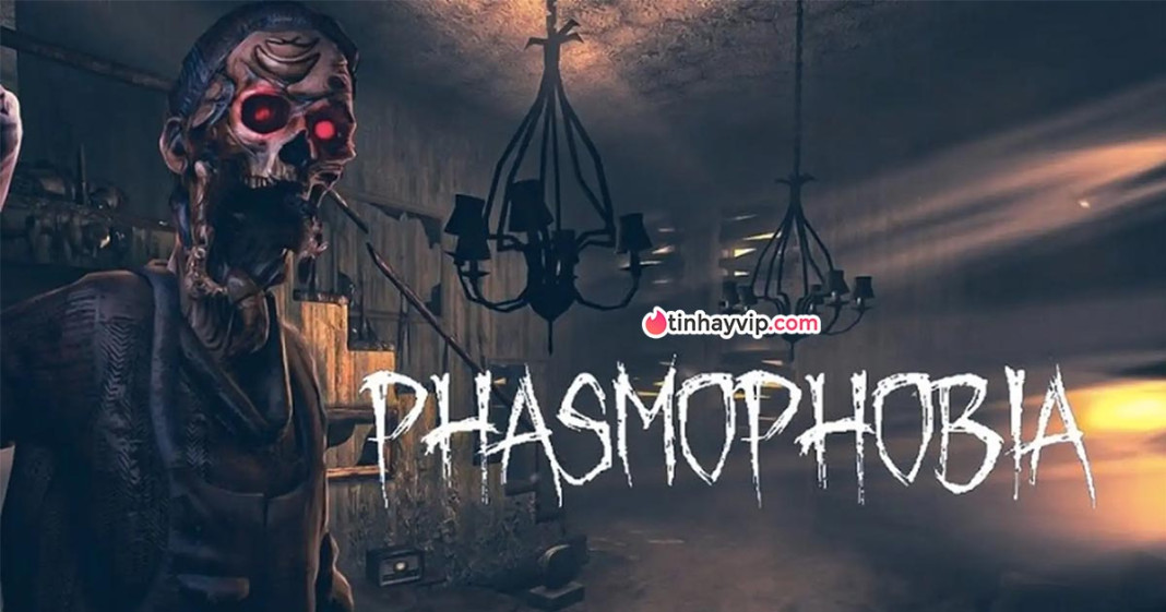 Phasmophobia: Sức hút từ những cuộc săn ma đầy ám ảnh