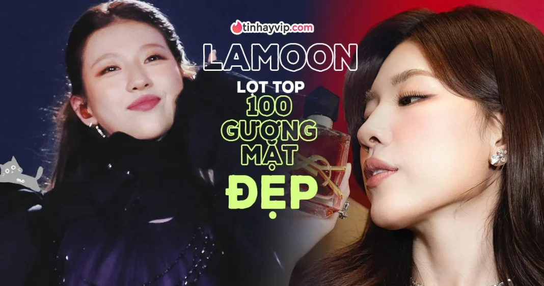 Lamoon lọt top 100 gương mặt đẹp nhất thế giới 2026
