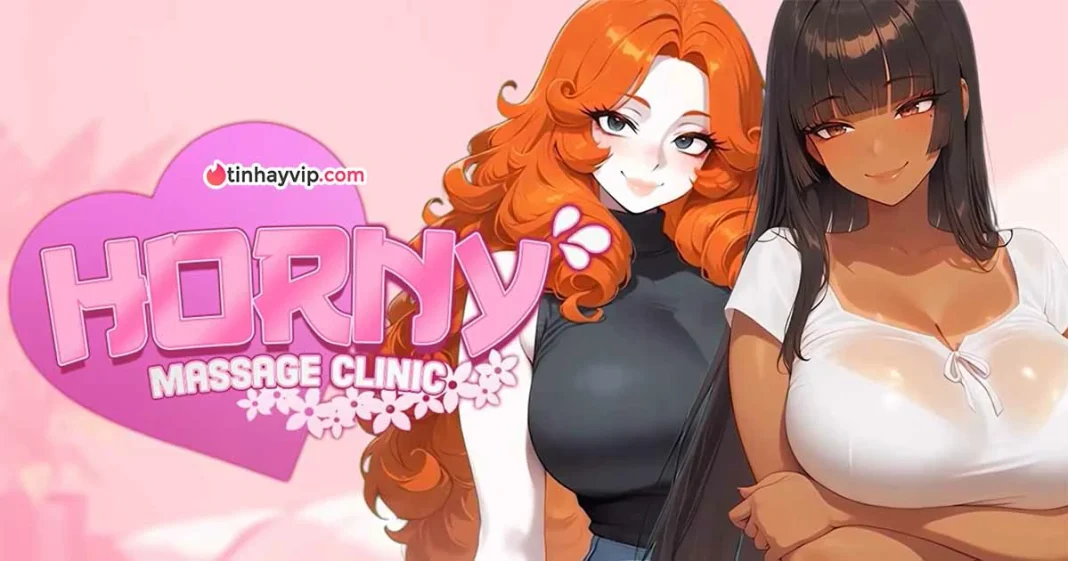 Horny Massage Clinic: Thư giãn tại tiệm massage 18+