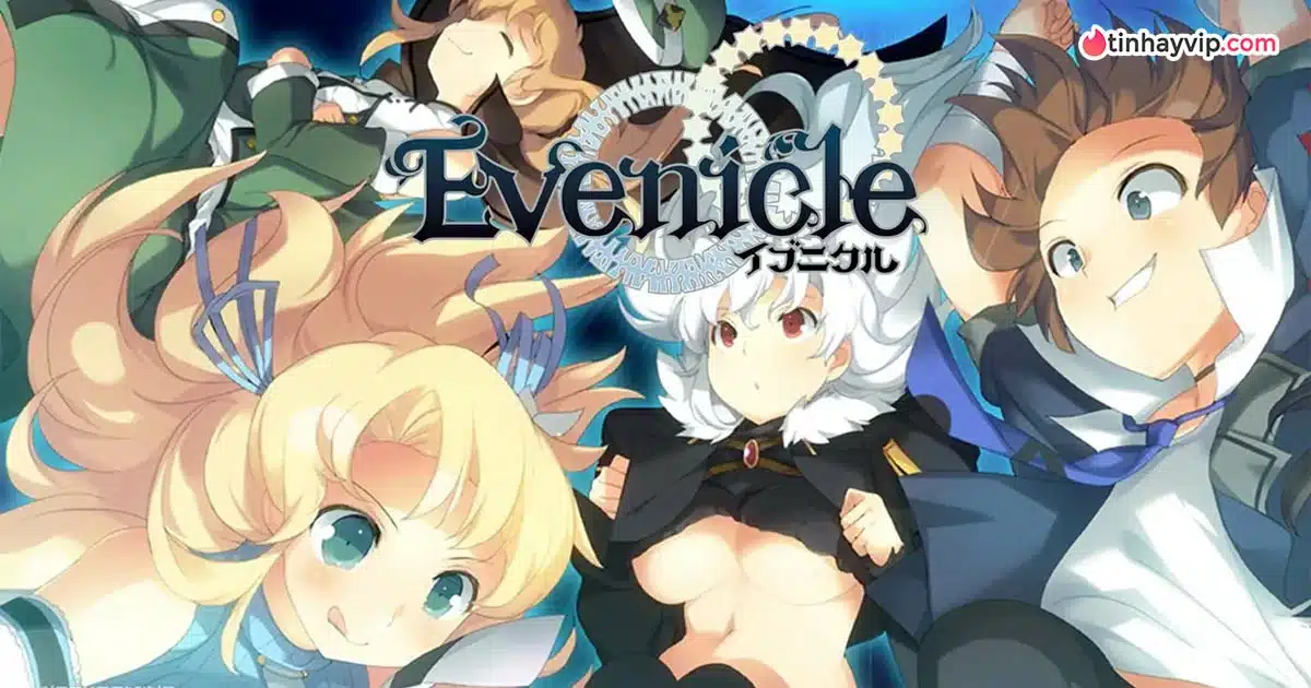 Evenicle - Game nhập vai 18 với cốt truyện hấp dẫn