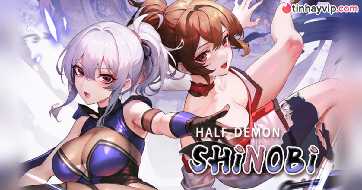 Half-Demon Shinobi - Đắm mình trong cuộc chiến trừ tà cực đã mắt cùng em ninja nóng bỏng